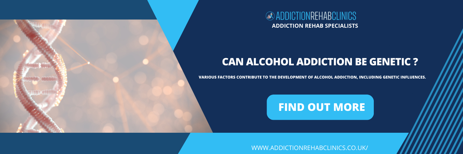 Can Alcohol Addiction Be Genetic ?